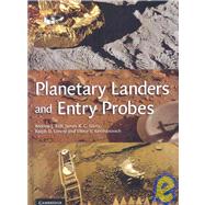 Planetary Landers and Entry Probes by Andrew Ball , James Garry , Ralph Lorenz , Viktor Kerzhanovich, 9780521820028