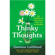 Thinky Thoughts by Gwenna Laithland, 9781250390028
