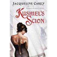 Kushiel's Scion by Carey, Jacqueline, 9780446500029