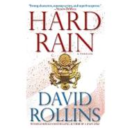 Hard Rain A Thriller by Rollins, David, 9780553590029