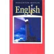 Houghton Mifflin English by Rueda, Robert; Saldivar, Tina; Shapiro, Lynne; Templeton, Shane; Terry, C. Ann; Valention, Catherine; Wolf, Shelby A., 9780618310029