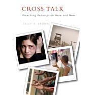 Cross Talk by Brown, Sally A., 9780664230029