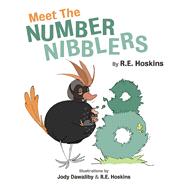 Meet the Number Nibblers by Hoskins, R. E., 9781098300029