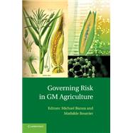 Governing Risk in Gm Agriculture by Baram, Michael; Bourrier, Mathilde, 9781107440029