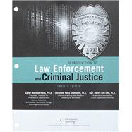 Bundle: Introduction to Law Enforcement and Criminal Justice, Loose-Leaf Version, 12th + MindTap Criminal Justice, 1 term (6 months) Printed Access Card by Hess, Kren; Hess Orthmann, Christine; Cho, Henry, 9781337500029