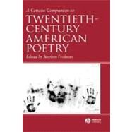 A Concise Companion To Twentieth-century American Poetry by Fredman, Stephen, 9781405120029