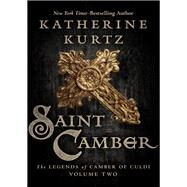Saint Camber by Katherine Kurtz, 9781504050029