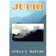 Julio by Marting, Dorila A., 9781514400029