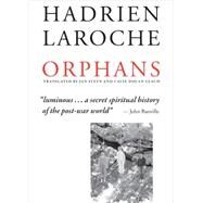 Orphans by Laroche, Hadrien; Steyn, Jan; Dolan-Leach, Caite, 9781628970029