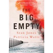 The Big Empty by JONES, STANWATTS, PATRICIA, 9781641290029