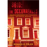 3610: The Occurrences by Ronald E. Tyler, 9781977210029
