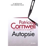 Autopsie by Patricia Cornwell, 9782709670029