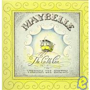 Maybelle the Cable Car by Burton, Virginia Lee, 9780395840030
