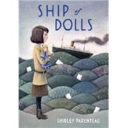 Ship of Dolls by Parenteau, Shirley, 9780763670030