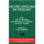 Arabic English Dictionary of Modern Written Arabic by Wehr, Hans, 9780879500030