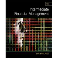 Intermediate Financial Management by Brigham, Eugene; Daves, Phillip, 9781285850030