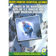 Survive in the Mountains with the U. S. Rangers and Army Mountain Division by McNab, Chris; Carney, John T., Jr., 9781590840030