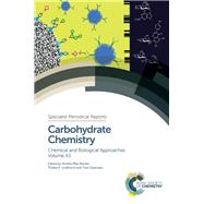 Carbohydrate Chemistry by Mulard, Laurence (CON); Lindhorst, Thisbe; Daniellou, Richard (CON); Queneau, Yves, 9781788010030