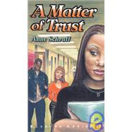 A Matter of Trust by Schraff, Anne E.; Langan, Paul, 9780944210031