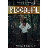 Bloodline Book 1 by Birmingham, Faith, 9781098350031