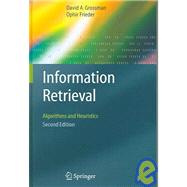 Information Retrieval by Grossman, David A.; Frieder, Ophir, 9781402030031