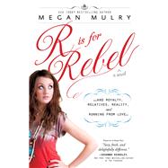 R Is for Rebel by Mulry, Megan, 9781402270031