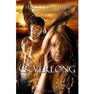Everlong by Edwards, Hailey, 9781609280031