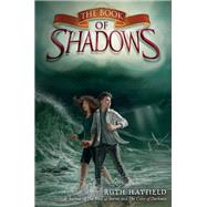 The Book of Shadows by Hatfield, Ruth, 9781627790031