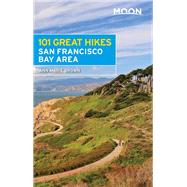 Moon 101 Great Hikes San Francisco Bay Area by Brown, Ann Marie, 9781640490031