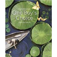 One Boy's Choice A Tale of the Amazon by Menezes, Sueli; Siems, Annika, 9781662650031