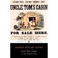 Uncle Tom's Cabin Or, Life Among the Lowly by Stowe, Harriet Beecher, 9780140390032