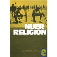 Nuer Religion by Evans-Pritchard, Edward E., 9780198740032