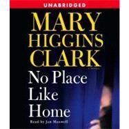 No Place Like Home A Novel by Clark, Mary Higgins; Maxwell, Jan, 9780743540032