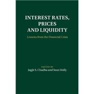 Interest Rates, Prices and Liquidity by Chadha, Jagjit S.; Holly, Sean, 9781107480032