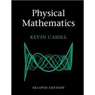 Physical Mathematics by Cahill, Kevin, 9781108470032