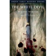 The White Devil by Webster, John; Robinson, Benedict; McMullan, Gordon; Jowett, John; Gossett, Suzanne, 9781408130032