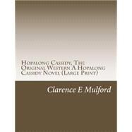 Hopalong Cassidy by Mulford, Clarence E., 9781508810032