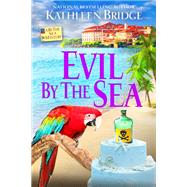 Evil by the Sea by Bridge, Kathleen, 9781516110032