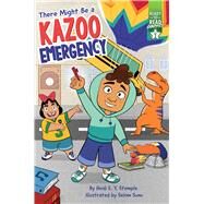 There Might Be a Kazoo Emergency Ready-to-Read Graphics Level 2 by Stemple, Heidi  E. Y.; Sunu, Selom, 9781665920032