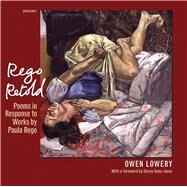 Rego Retold by Lowery, Owen; Rego, Paula, 9781784100032