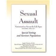 Sexual Assault Victimization Across the Life Span by Giardino, Angelo P.; Faugno, Diana K.; Spencer, Mary J.; Weaver, Michael L.; Speck, Patricia M., 9781936590032