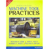 Machine Tool Practices by Kibbe / White / Meyer / Curran / Stenerson, 9789332550032