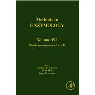 Biothermodynamics, Part D by Johnson; Holt; Ackers, 9780123860033