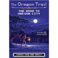 The Road to Oregon City by Wiley, Jesse, 9781328550033