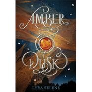 Amber & Dusk by Selene, Lyra, 9781338210033
