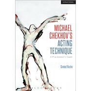Michael Chekhov's Acting Technique by Rushe, Sinad, 9781350090033