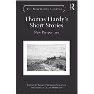 Thomas Hardy's Short Stories: New Perspectives by Berning Schaefer; Juliette, 9781472480033