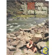 Hot Springs and Hot Pools of the Southwest by Gersh, Marjorie; Gersh-Young, Marjorie; Loam, Jayson, 9781890880033