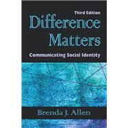Difference Matters: Communicating Social Identity by Brenda J. Allen, 9781478650034