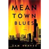 Mean Town Blues Cl by Reaves,Sam, 9781605980034